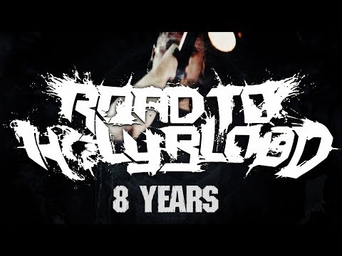 ROAD TO HOLYBLOOD -  8 Years  (OFFICIAL VIDEO)
