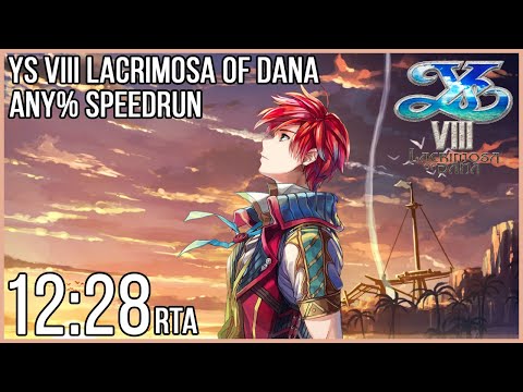 Ys VIII: Lacrimosa of Dana - Any% Speedrun in 12:28