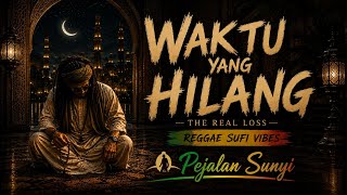 Download lagu Waktu Yang Hilang ( The Real Loss ) ‼️ Pejalan Sunyi mp3