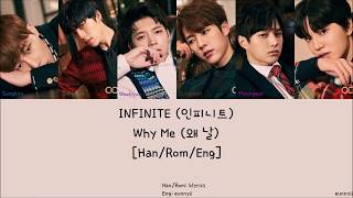 INFINITE 인피니트 : Why Me 왜 날 [Han/Rom/Eng] Lyrics