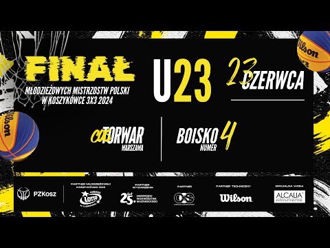 MMP 3x3 U23M i U23K - Warszawa (23.06.2024) BOISKO 4