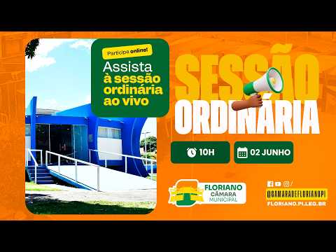 #transmissão - SESSÃO DA CÂMARA MUNICIPAL / Floriano-PI [ 02 - 06 - 2026 ]