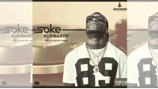 Burna Boy - Soke (OFFICIAL AUDIO 2015)
