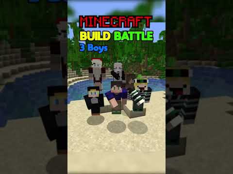JoofyShorts - Minecraft Build Battle: 3 Boys VS. 3 Girls