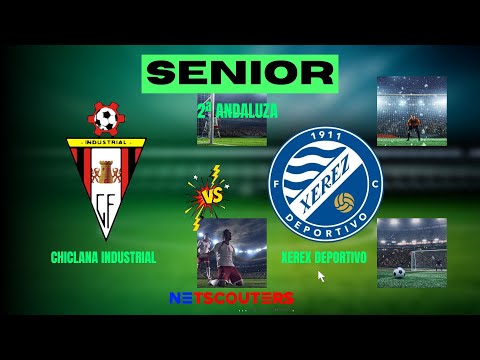 CHICLANA INDUSTRIAL - XEREX DEPORTIVO F.C.