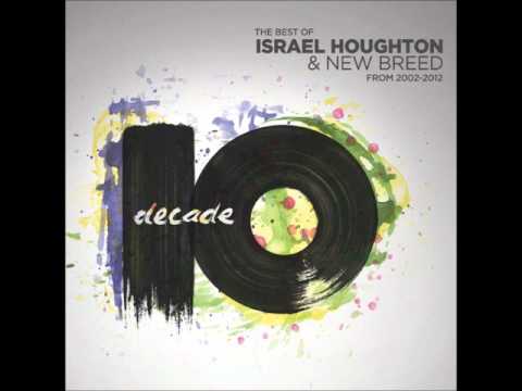 Jesus At the Center - Israel Houghton & New Breed
