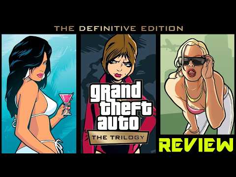 Grand Theft Auto: The Trilogy - The Definitive Edition (Review in 2026)