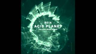 Peja - Acid Planet (!Organism Records)