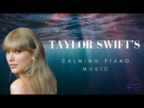 taylor swift's biggest hits | calming piano mix