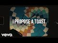 Jon Foreman - I Propose A Toast (Official Lyric Video)