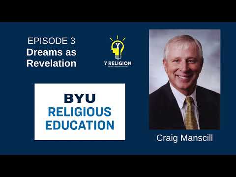 Y Religion Episode 3 – Dreams as Revelation (Craig Manscill)