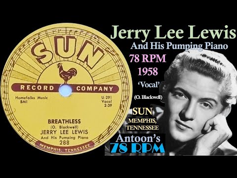 Jerry Lee Lewis | Breathless | Sun 78 rpm | 1958 USA
