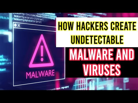 How Hackers Make Undetectable Malware and Viruses!