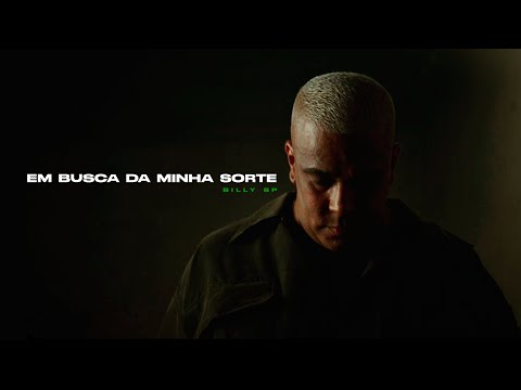 Em Busca Da Minha Sorte - Billy SP (Clipe Oficial)