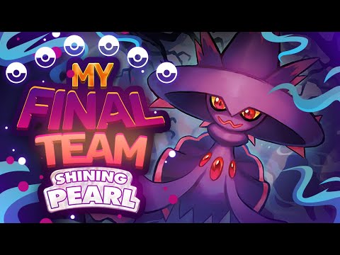 My FINAL Team for Pokémon Shining Pearl