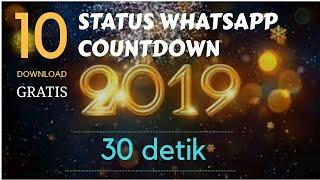 Download lagu 10 Status WhatsApp | Countdown Tahun Baru 2019 mp3
