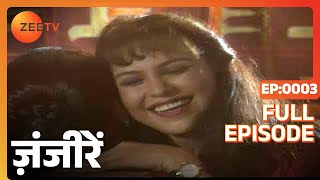 Zanjeerein | Hindi TV Serial | Full Episode - 3 | Zee TV