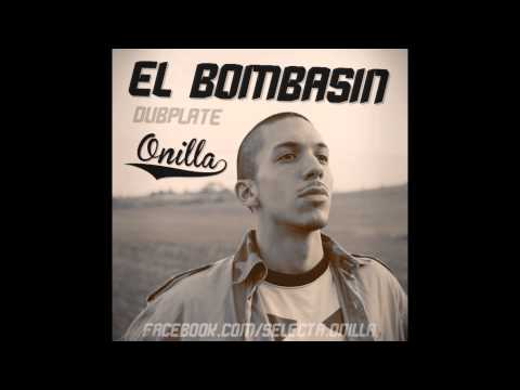 EL BOMBASIN - DUBPLATE | SELECTA ONILLA