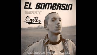 EL BOMBASIN - DUBPLATE | SELECTA ONILLA