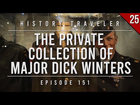 The Private Collection of Major Dick Winters (Band of Brothers) | History Traveler Episode 151