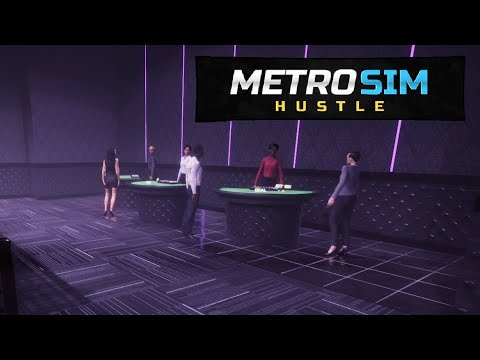 The Casino Is Evil ~ Metro Sim Hustle