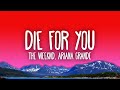 The Weeknd & Ariana Grande - Die For You (Remix)
