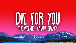 The Weeknd &amp; Ariana Grande - Die For You (Remix)