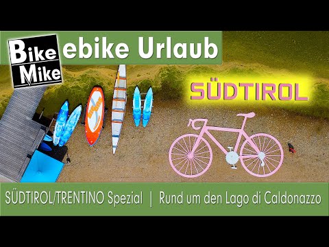 eBiking in South Tyrol/Trentino | A fantastic tour in Valsugana - Around Lake Caldonazzo