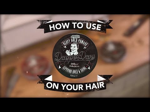 Dapper Dan | Heavy Hold Pomade | How To Style Tutorial