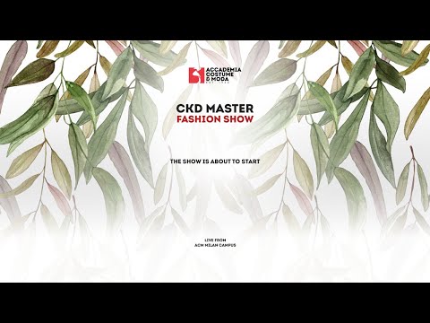 CKD MASTER FASHION SHOW 2025 | Accademia Costume & Moda