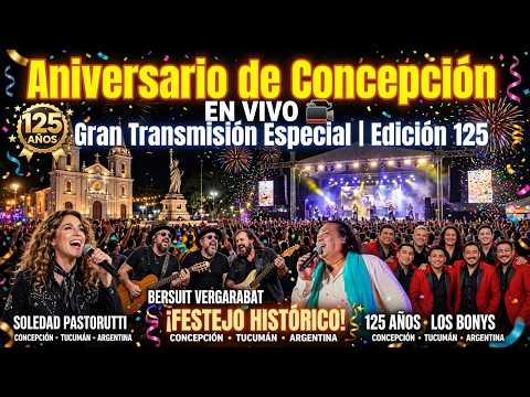Aniversario de Concepción EN VIVO 🔴 | Gran Transmisión Especial (Edición 125)