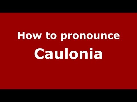 How to pronounce Caulonia (Italian/Italy) - PronounceNames.com