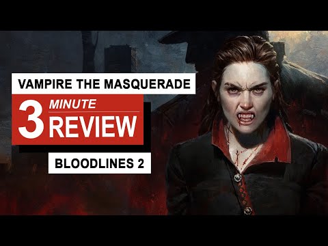 Vampire The Masquerade Bloodlines 2 Review In 3 Minutes | GamingByte