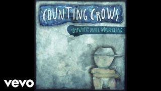 Counting Crows - Elvis Went To Hollywood (Audio)