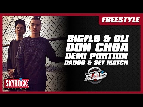 Bigflo & Oli, Don Choa, Demi Portion, Set & Match & Dadoo en freestyle #PlanèteRap