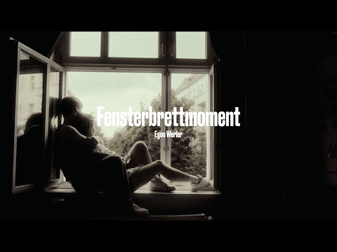 Egon Werler - Fensterbrettmoment (Official Music Video)