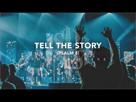 Thumbnail for Tell The Story (Psalm 8) video
