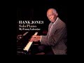 "My Funny Valentine" Hank Jones (Rodgers and Hart)