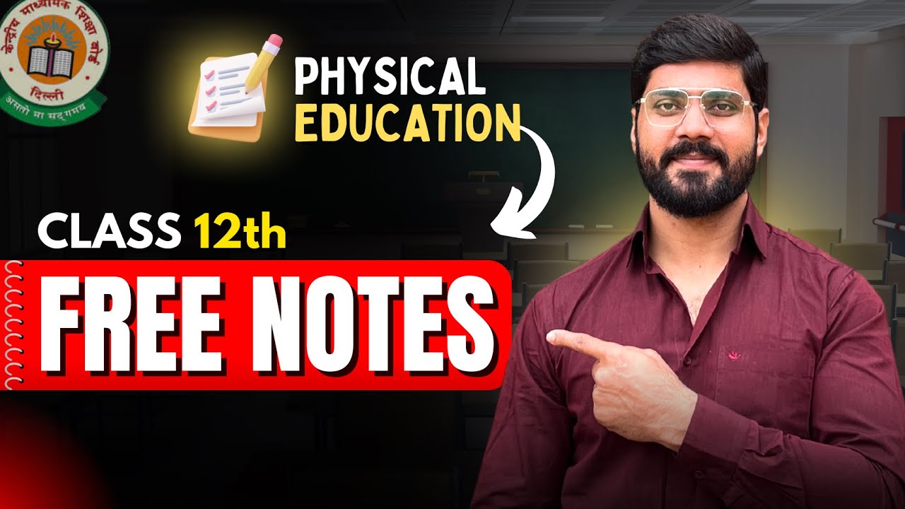 Physical Education Class 12 Notes | FREE NOTES 🔥