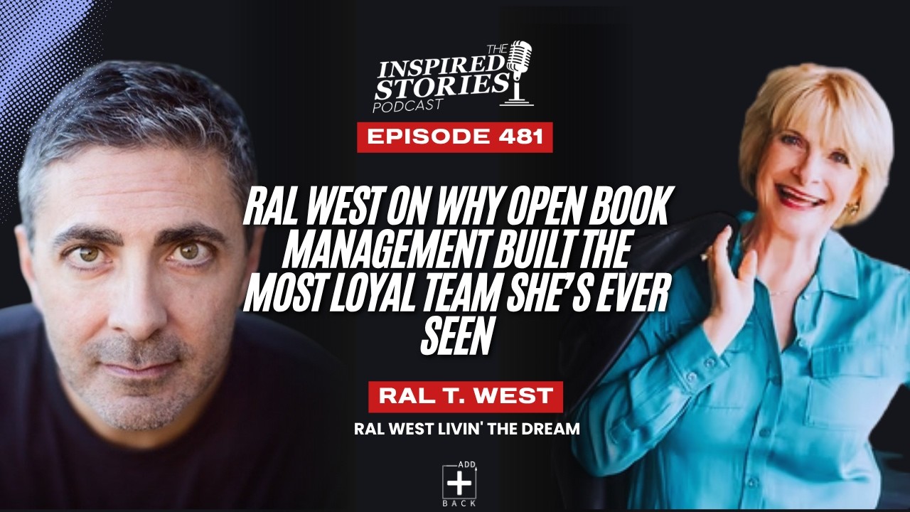 Ral West on Why Open Book Management Built the Most Loyal Team She’s Ever Seen
