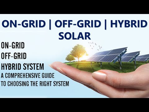 What is ON GRID, OFF GRID, & HYBRID SOLAR SYSTEM | Easy to Understand