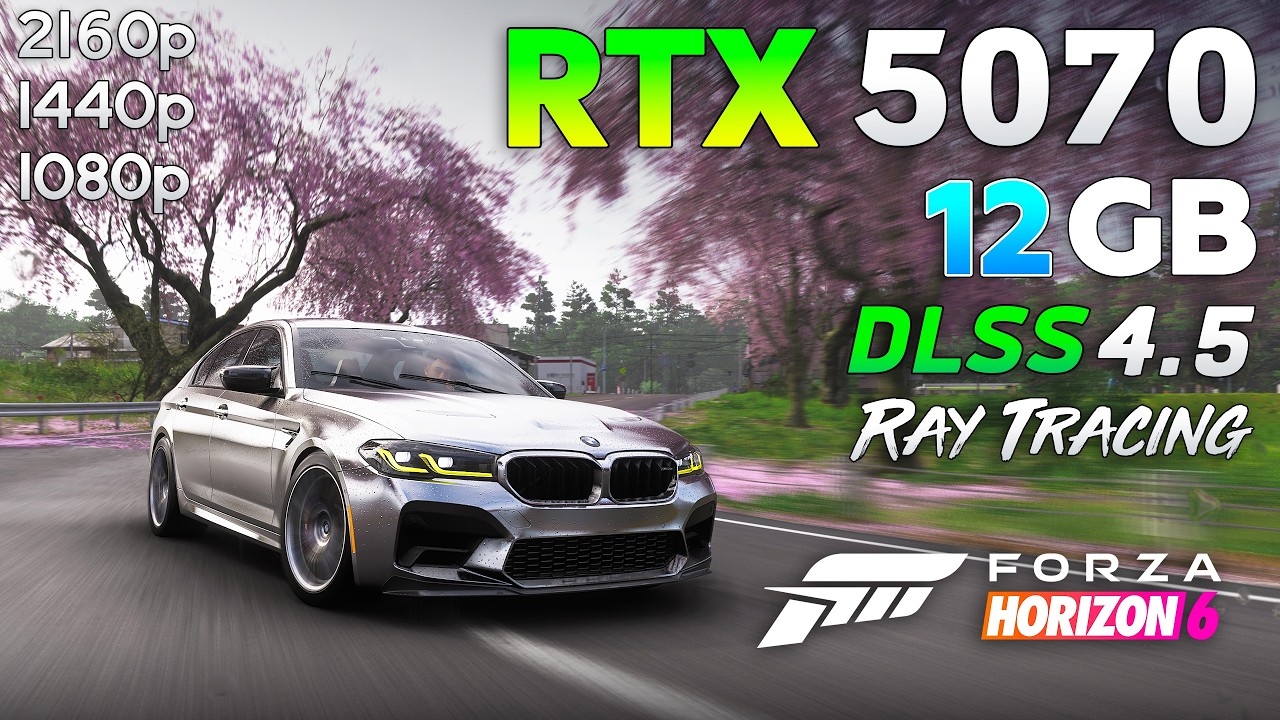 Forza Horizon 6 : RTX 5070 12GB | 1080p | 1440p | 4K