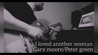 Gary Moore I loved another woman solo cover
