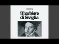 Rossini: Il barbiere di Siviglia / Act 1: Recitativo: "Gente indiscreta"