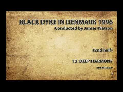 Black Dyke (2nd half) 12. Deep Harmony (Parker) - LIVE IN DENMARK 1996