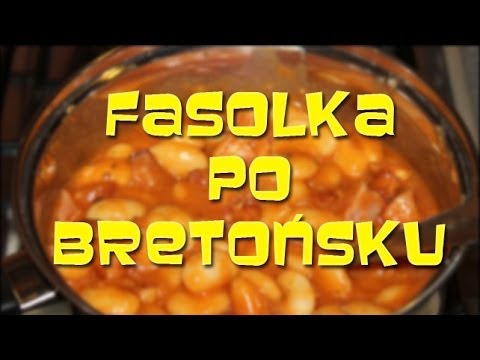 Gotuj z Fają #5 - Fasolka po bretońsku