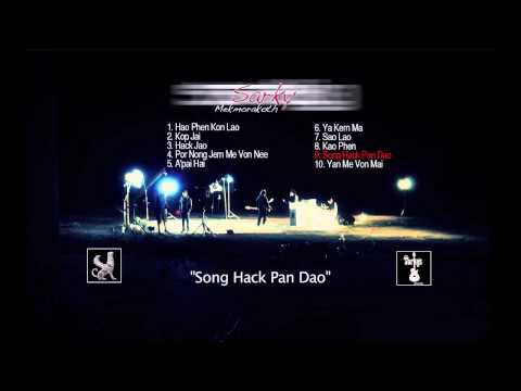Sarky Mekmorakoth "Song Hack Pan Dao" audio music