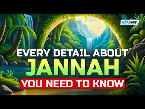 Every Detail About Jannah You Need To Know