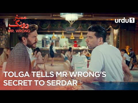 Tolga tells Mr Wrong's secret to Serdar | Best Moments | Mr. Wrong | Bay Yanlis
