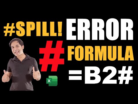 Spill Error and Hash Formula in Excel
